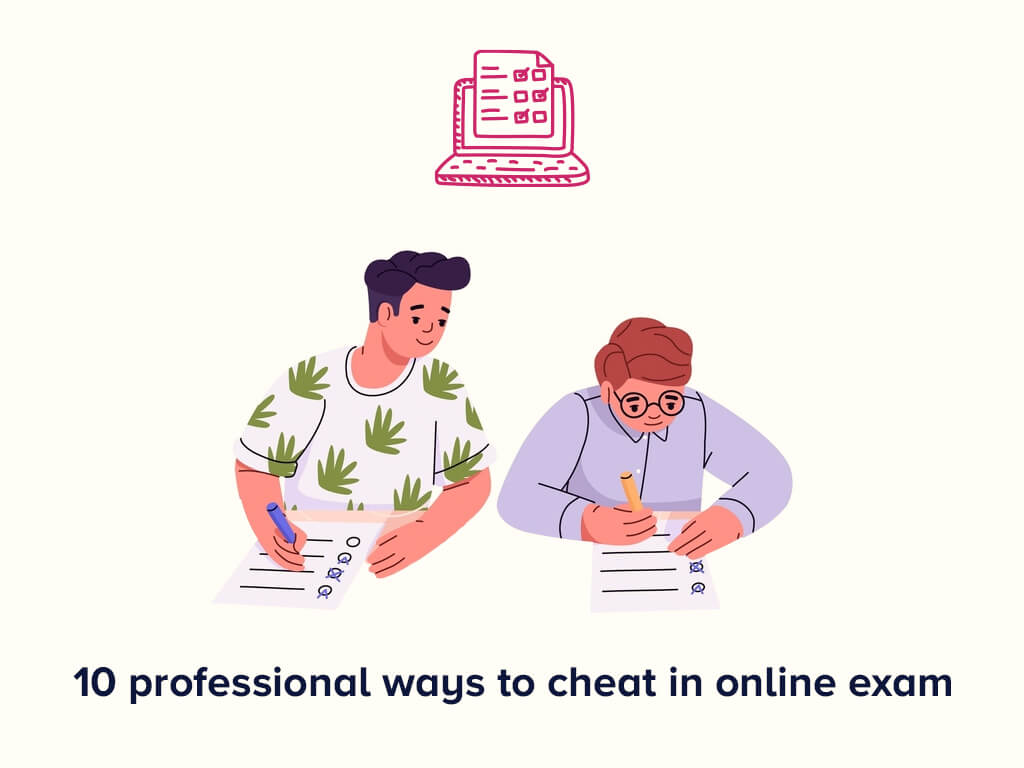 Top 10 Professional Ways to Cheat in Online Exam | Methods for Online ...