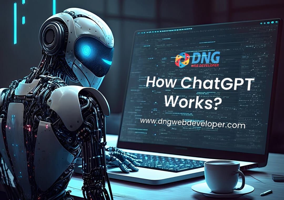 How ChatGPT Works