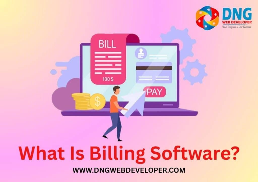 What Is Billing Software Things You Need to Know What Is Billing Software
